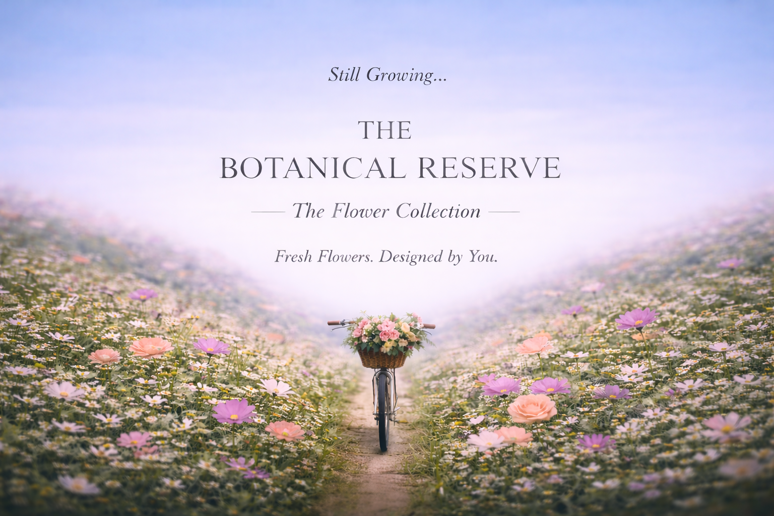The Botanical Reserve — Fresh Flowers. Designed by You.
